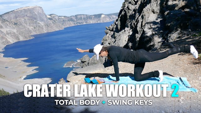 Crater Lake Workout 2