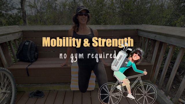 Mobility & Strength (no gym req)