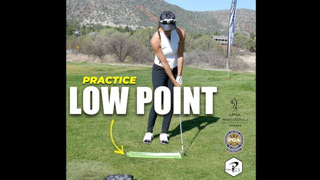 PRACTICE LOW POINT (featuring the Divot Board)