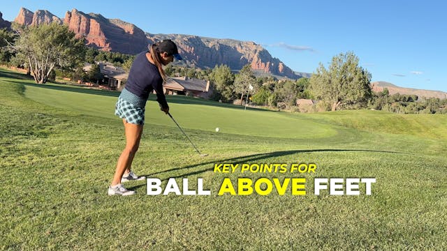 Ball Above Your Feet Around the Green