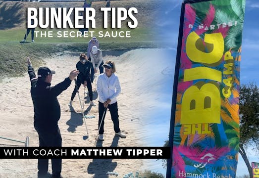 Bunker Tips with Matthew Tipper