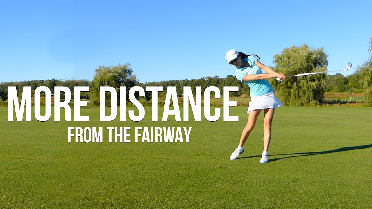 More Distance from the Fairway