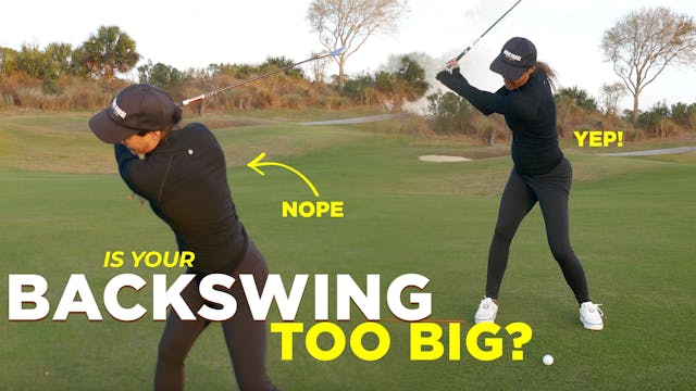 STOP!  You're Overdoing Your Backswing