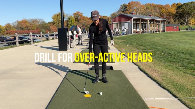 Practice - Fix Over-Active Head