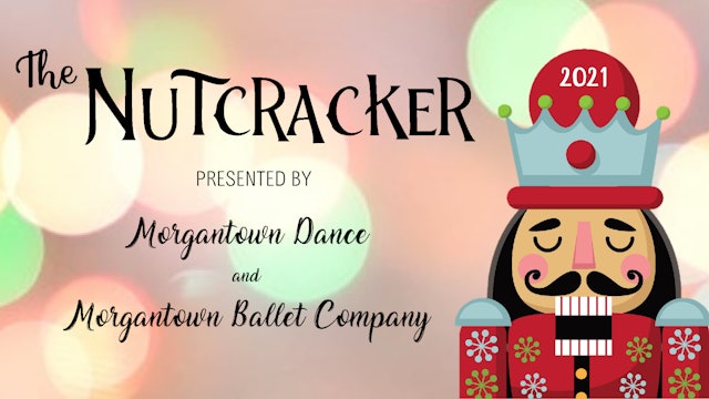 Morgantown Dance Nutcracker 2021