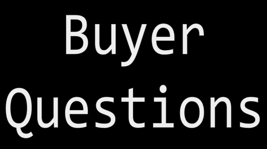 Buyer Questions