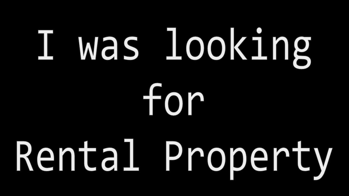 Im Looking for a Rental