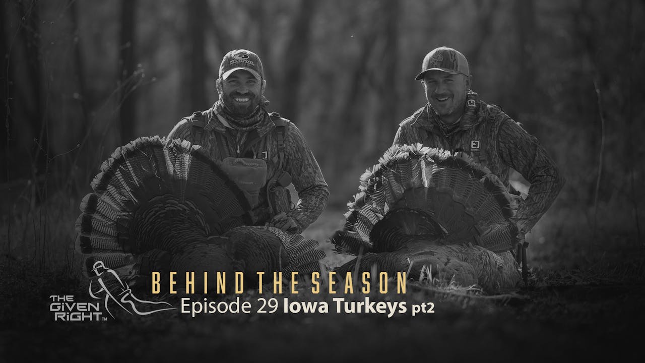 Iowa Turkey Iowa Turkeys part 2 • Behind the Season - Season 1 - Mossy Oak GO