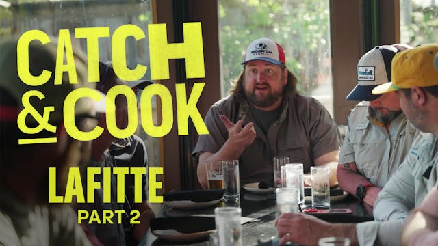 Catch & Cook LAFITTE pt.2
