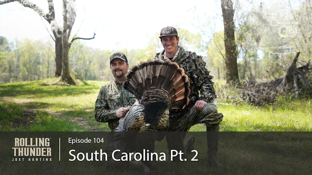 South Carolina Pt. 2 • Rolling Thunder Episode 104