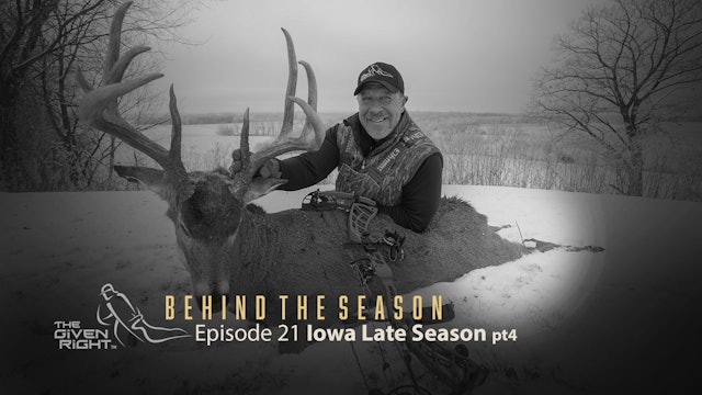 Iowa Late Season part 4 • Behind the Season