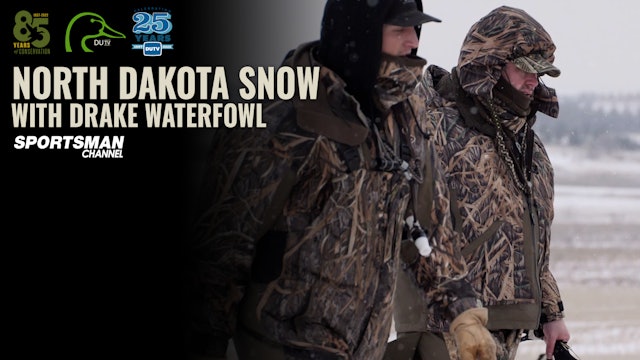 North Dakota Snow  with Drake Waterfowl • DU TV