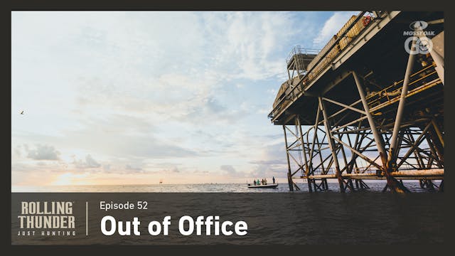 Ep 52 • Out of Office • Rolling Thunder