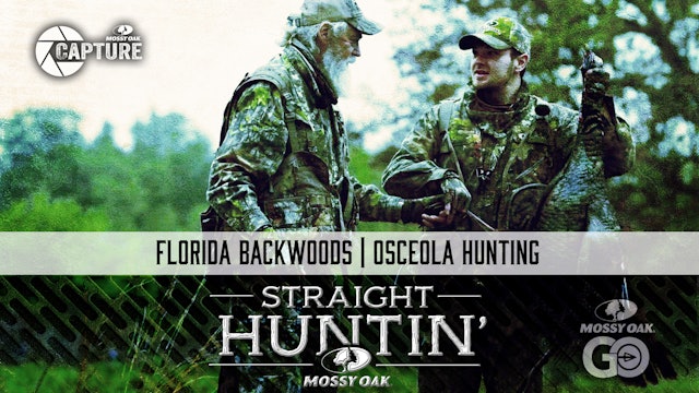 Florida Backwoods • Osceolas • Straight Huntin'