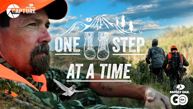 One Step At A time • A Mossy Oak Shor...