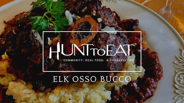 Elk Osso Bucco • Hunt to Eat