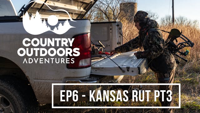 Kansas Rut Part 3 • Country Outdoors