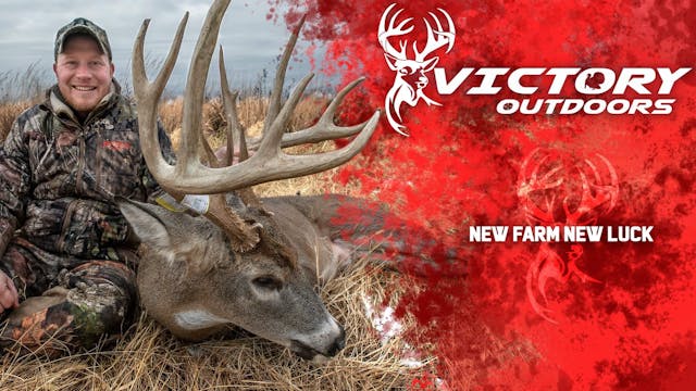 New Farm New Luck • Victory Outdoors
