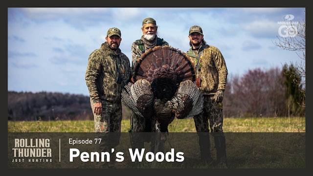 Ep 77 • Penn’s Woods • Rolling Thunder