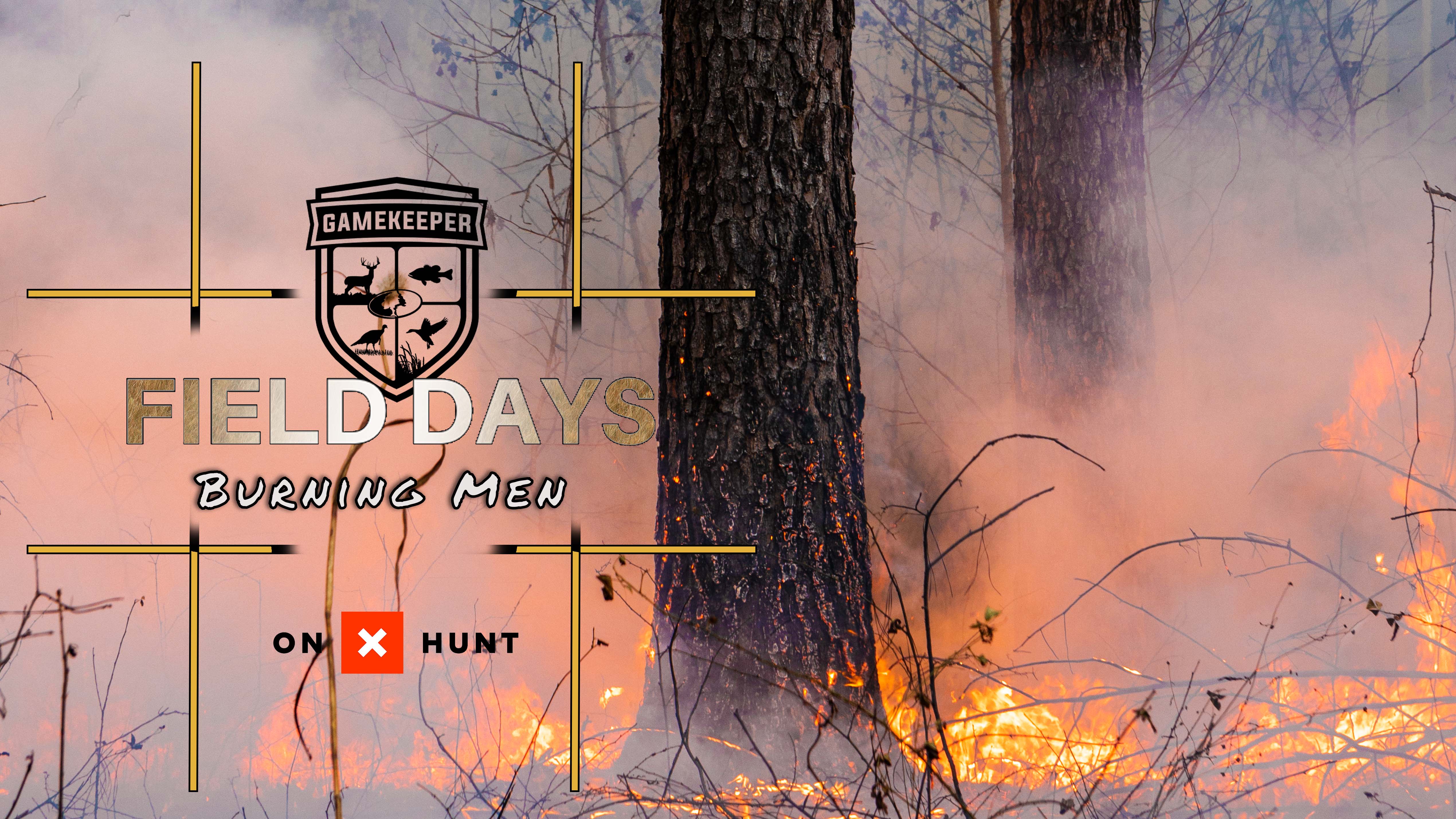 Gamekeeper Field Days • Burning Men