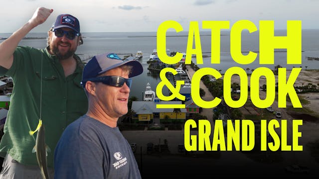 Catch & Cook • Grand Isle