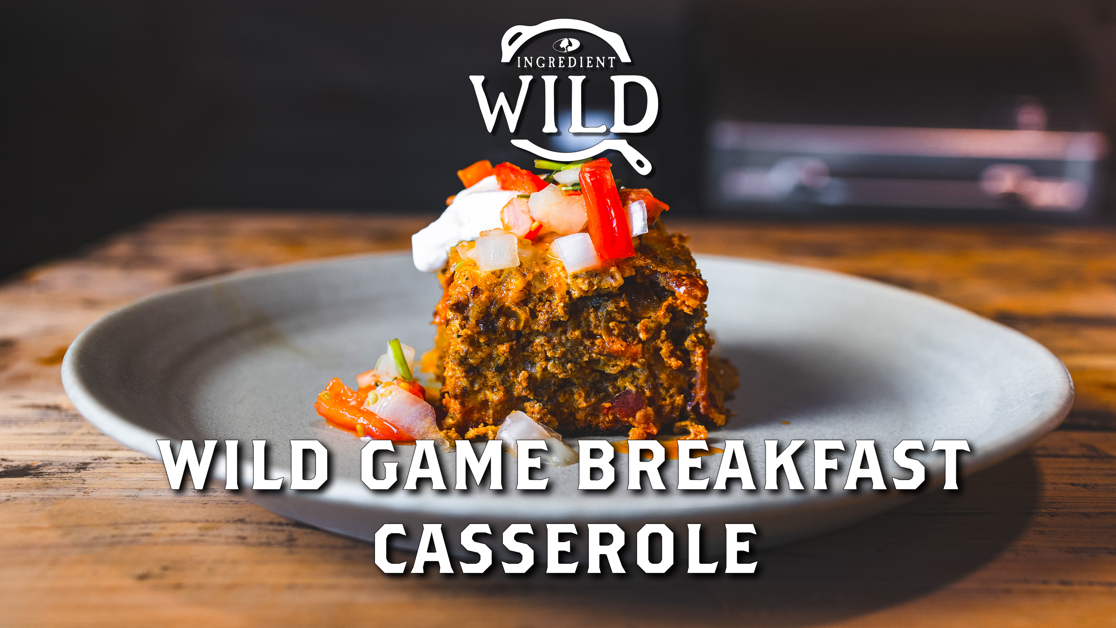 Wild Game Breakfast Casserole Recipe with Malcom Reed • Ingredient Wild