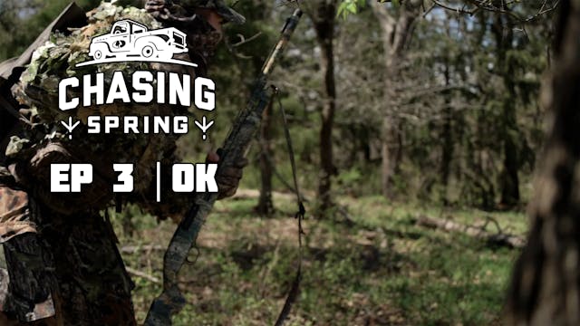 Ep 3 · OK · Chasing Spring