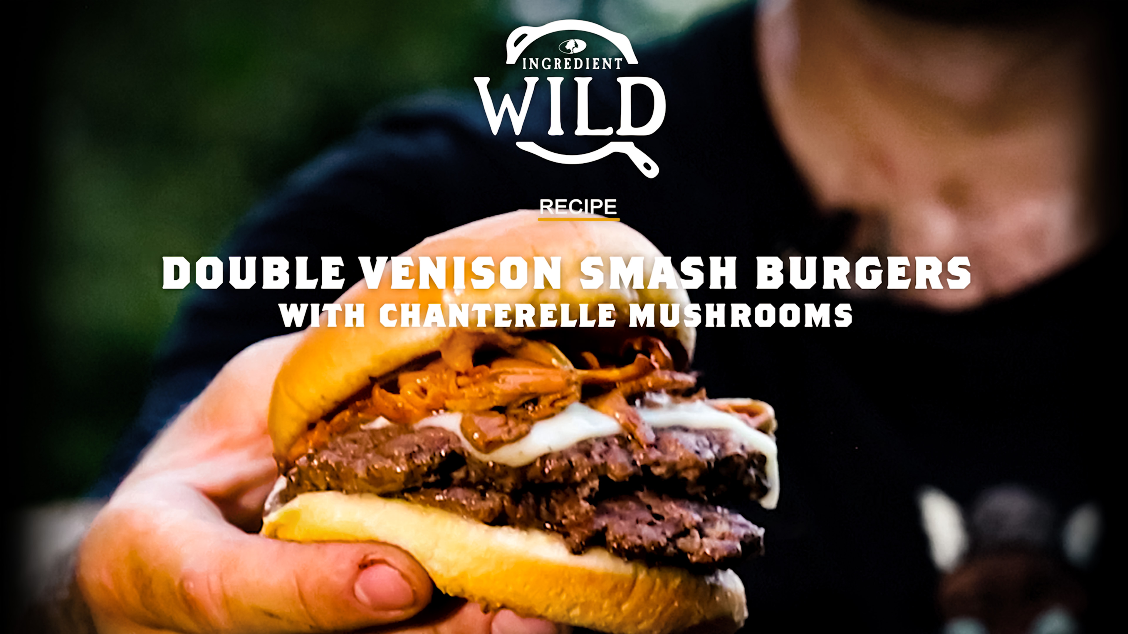 THE BEST Venison Smash Burger W/ Chanterelle Mushrooms! • Ingredient Wild