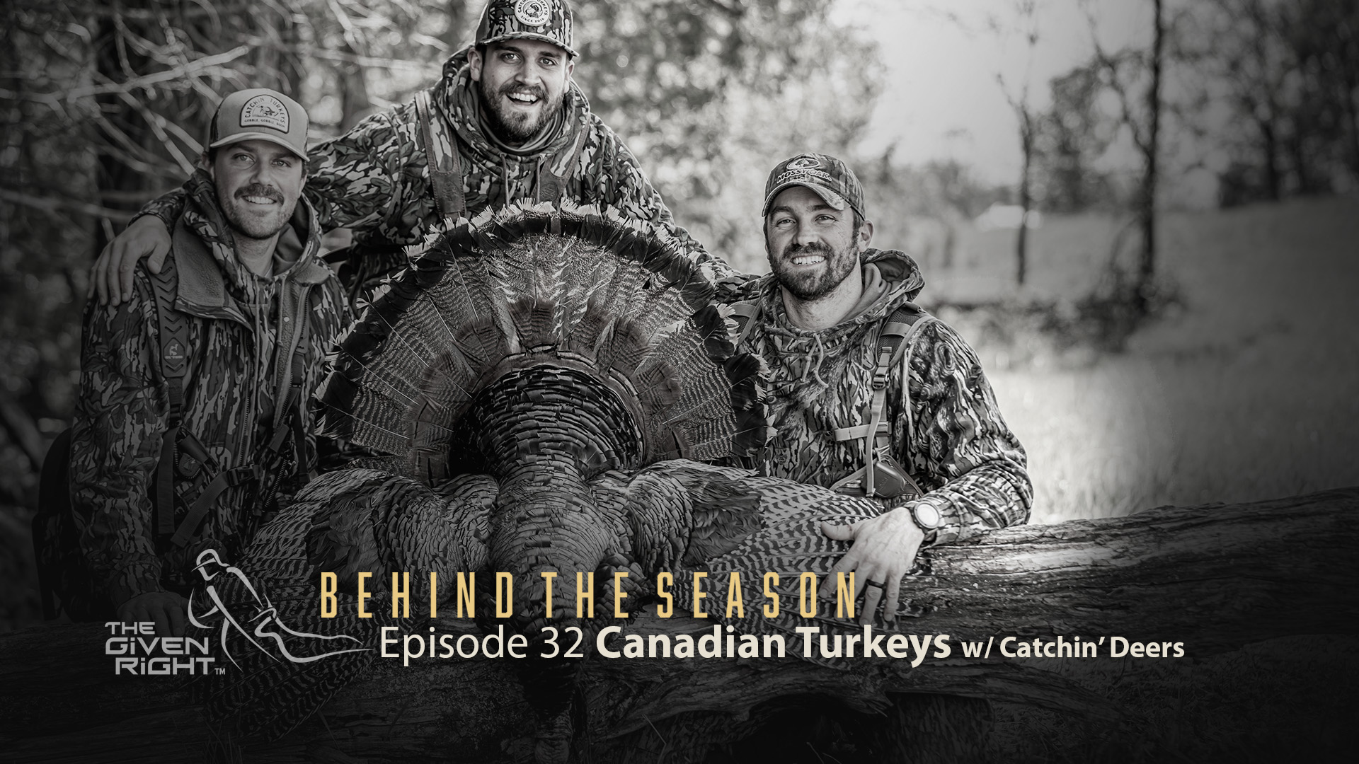 Canadian Turkeys with Catchin’ Deers • Behind the Season