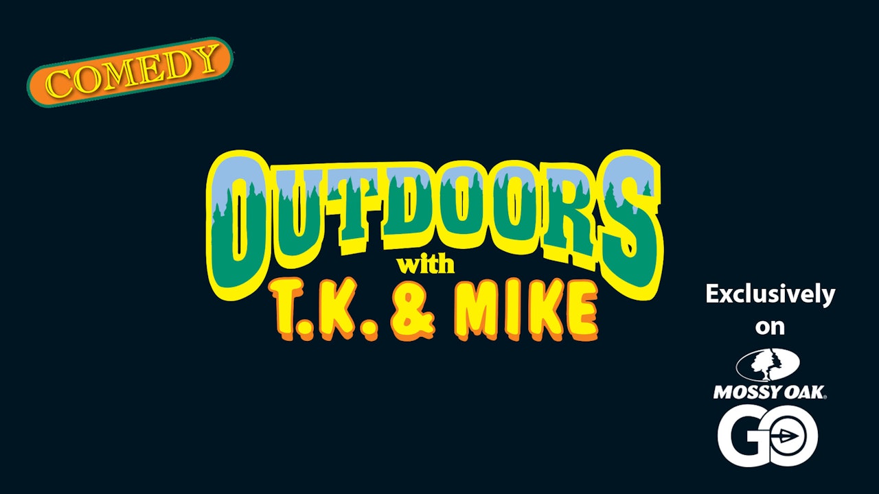 Outdoors With T K Mike Mossy Oak Go Outdoors With T K Mike Mossy Oak Go