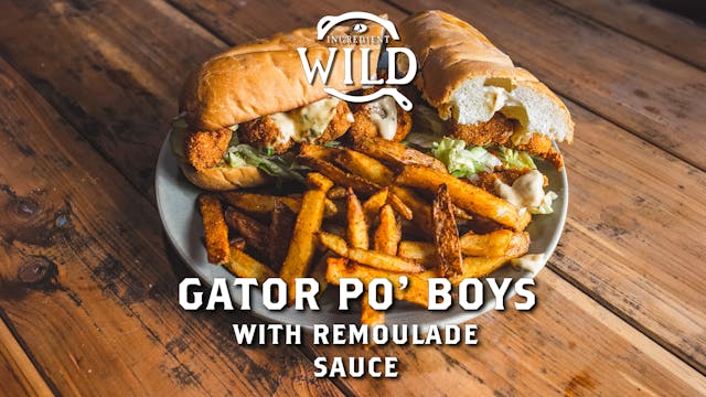 Gator Po' Boy Recipe with Malcom Reed...