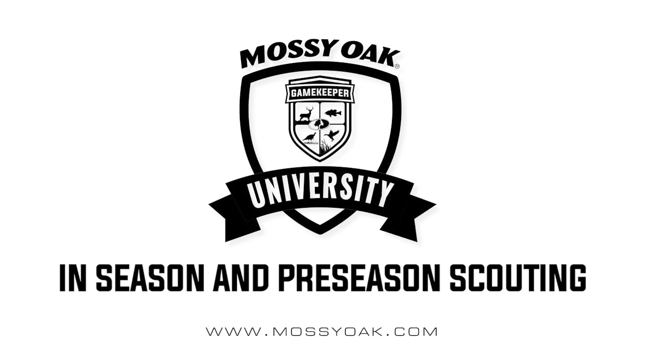 In Season and Preseason Scouting - Season 1 - Mossy Oak GO