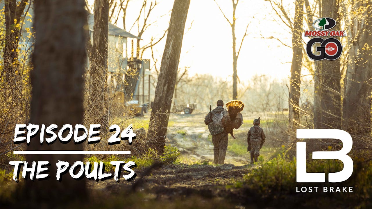 Lost Brake • The Poults • Episode 24 Season 4 Mossy Oak GO
