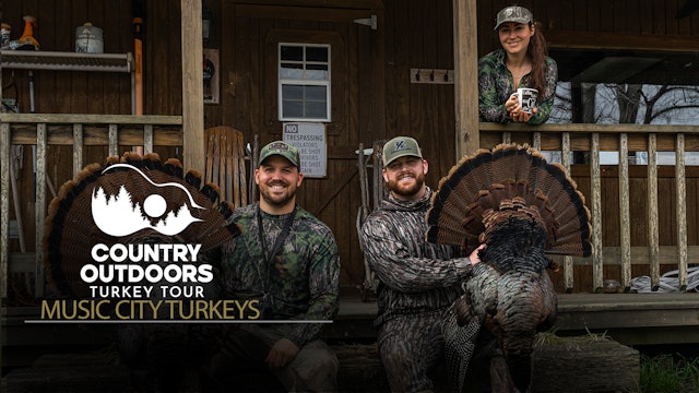 Music City Turkeys!  Part 1 • Country Outdoors