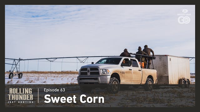 Ep 63 • Sweet Corn • Rolling Thunder