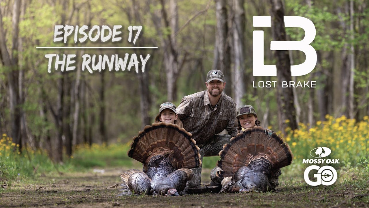 Lost Brake • The Runway • Episode 17 Season 3 Mossy Oak GO