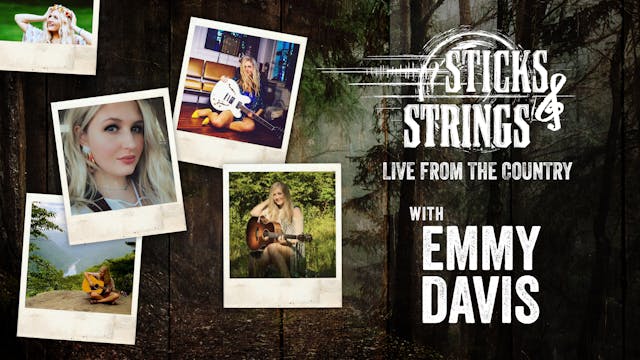Emmy Davis • Sticks & Strings: Live f...
