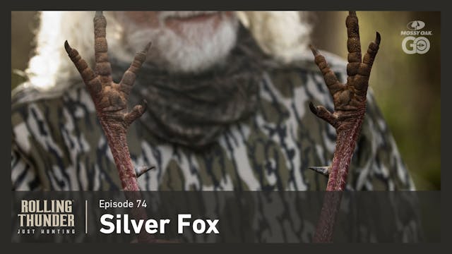 Ep 74 • Silver Fox • Rolling Thunder