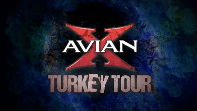 Avian X土耳其之旅