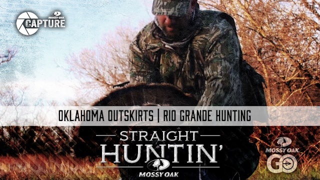 Oklahoma Outskirts • Rio Grande Hunting • Straight Huntin'
