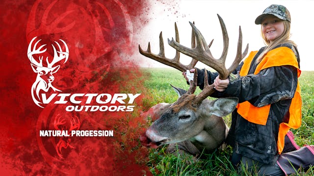 Natural Progression • Victory Outdoors