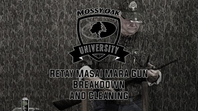 Retay Masai Mara Gun Breakdown and Cleaning | Mossy Oak University