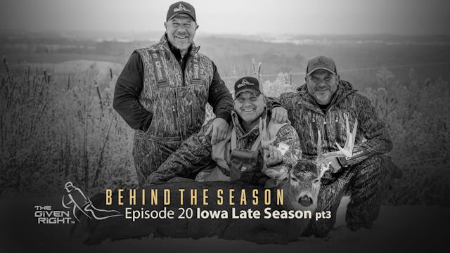 Iowa Late Season part 3 • Behind the ...