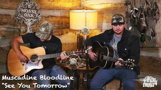 See You Tomorrow • Muscadine Bloodlin...