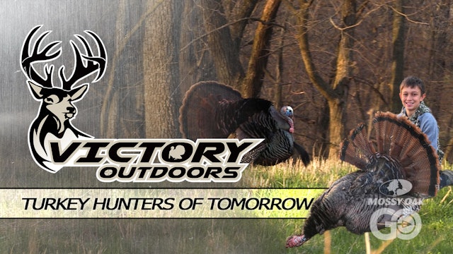 Turkey Hunters of Tomorrow • Victory Outdoors