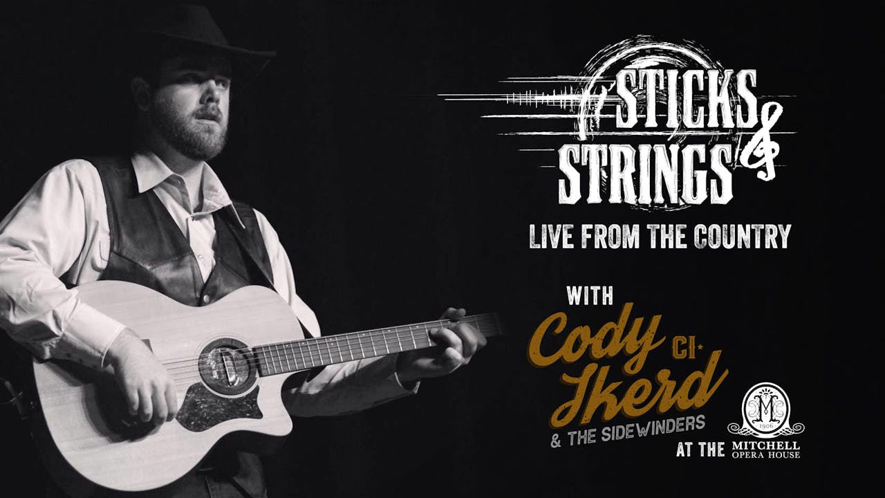 Cody Ikerd • Sticks & Strings: Live from the Country - Season 1 - Mossy ...