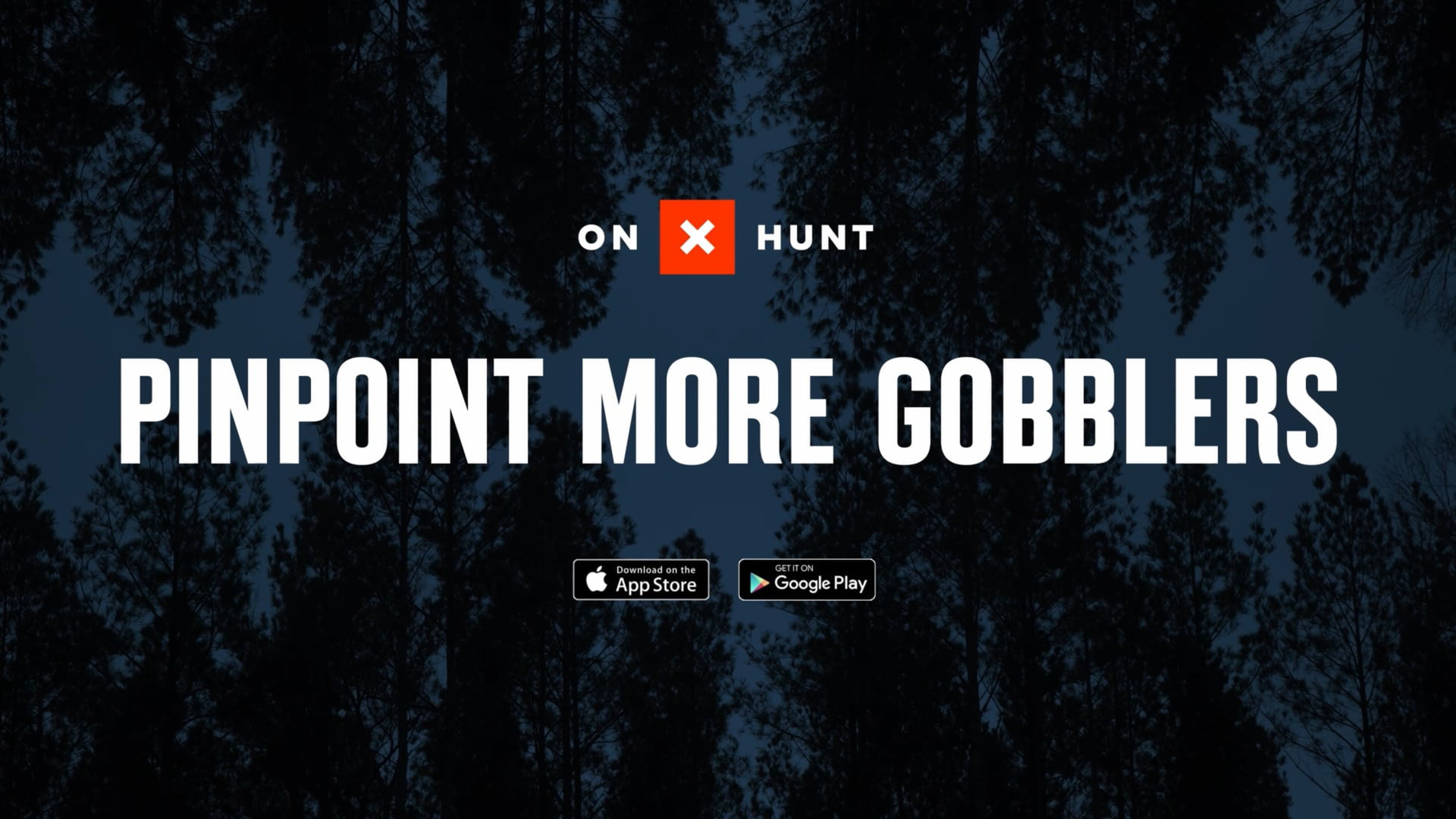 OnX Hunt • Pinpoint More Gobbles