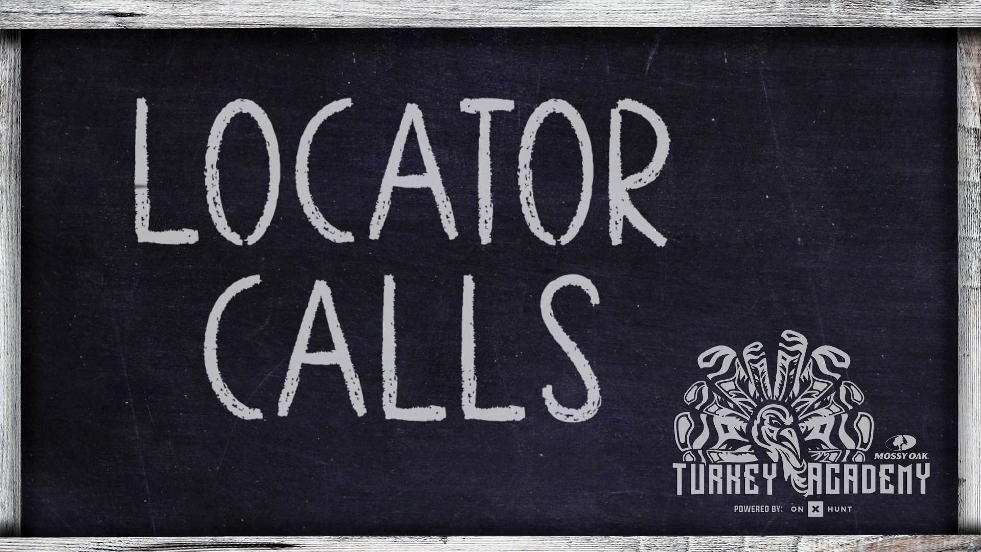 OnX Turkey Academy • Lesson 13 | Locator Calls
