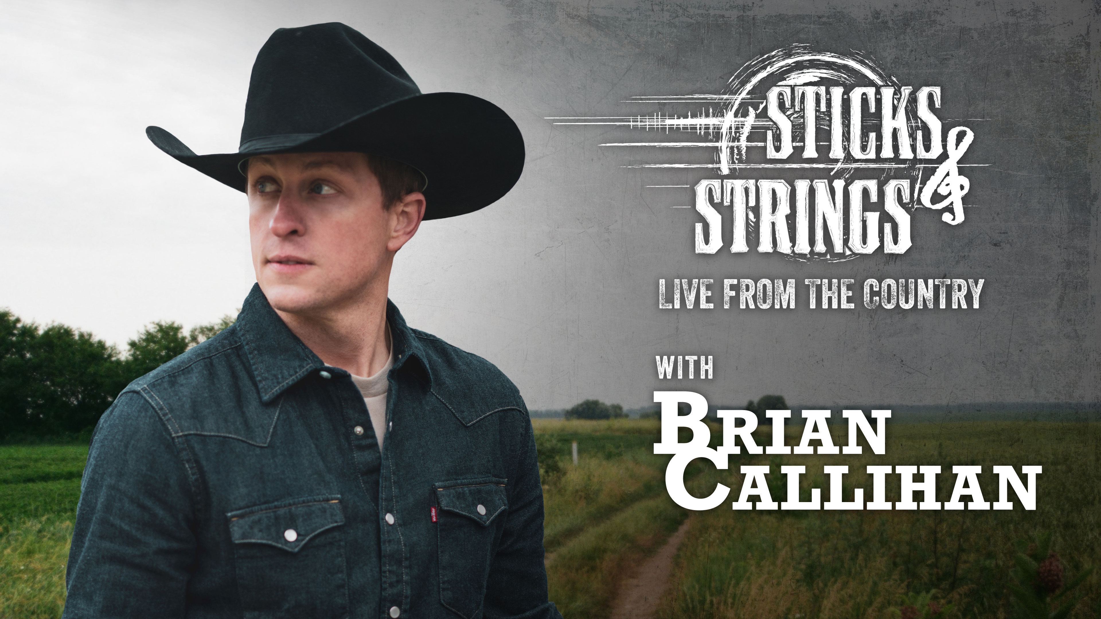Brian Callihan • Sticks & Strings: Live from the Country 
