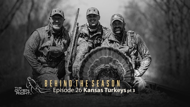 Kansas Turkeys part 3 • Behind the Season